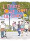 I Think Our Son Is Gay, Volume 05